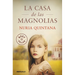 La Casa de Las Magnolias / The House of Magnolias