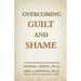 Overcoming Guilt and Shame