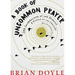 A Book of Uncommon Prayer: 100 Celebrations of the Miracle & Muddle of the Ordinary