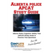 Alberta Police APCAT Study Guide: The Complete APCAT & ACT Prep Manual for Calgary, Edmonton, and Alberta Police Candidates.
