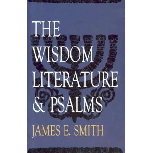 The Wisdom Literature & Psalms