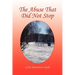 The Abuse That Did Not Stop