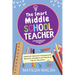 The Smart Middle School Teacher - Essential Classroom Management, Behavior, Discipline and Teaching Tips for Educators
