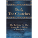 Study The Churches: The Letters To The 7 Revelation Churches