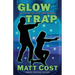 Glow Trap