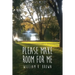 Please Make Room for Me