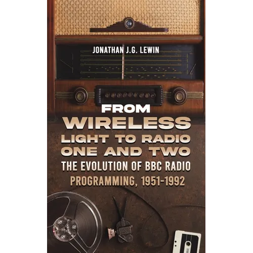 From Wireless Light to Radio One and Two