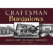 Craftsman Bungalows: Designs from the Pacific Northwest