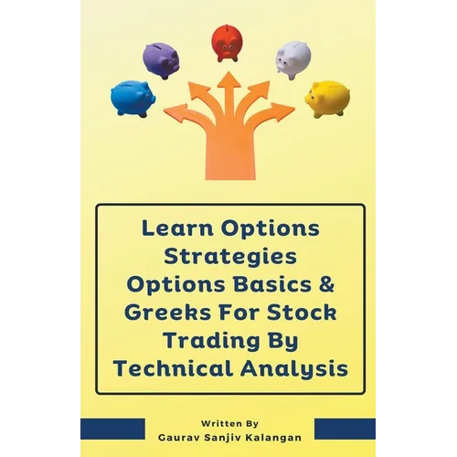 Learn Options Strategies Options Basics & Greeks For Stock Trading By Technical Analysis