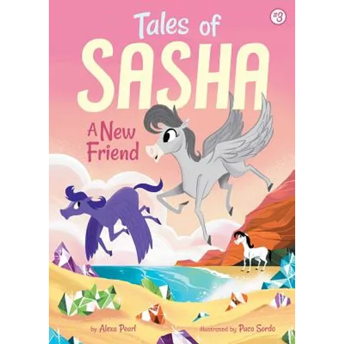 Tales of Sasha 3: A New Friend