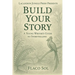 Build Your Story