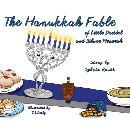 The Hanukkah Fable of Little Dreidel and Silver Menorah
