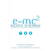 E=MC2 Relative to Business