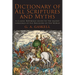 Dictionary of All Scriptures and Myths