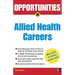 Opportunities in Allied Health Careers, Revised Edition