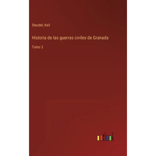 Historia de las guerras civiles de Granada: Tomo 3
