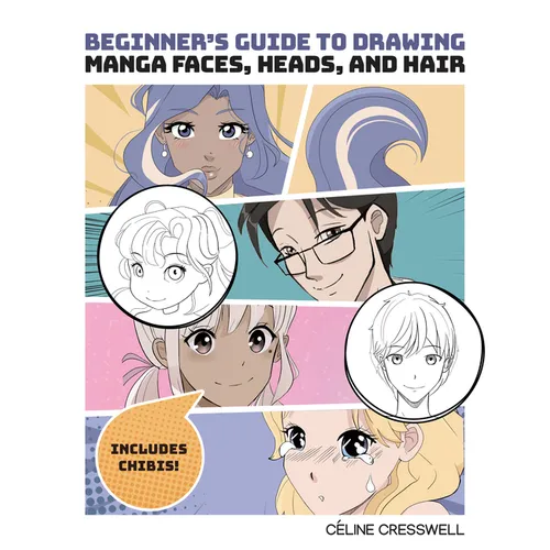Beginner's Guide to Drawing Manga Faces, Heads, and Hair
