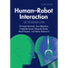 Human-Robot Interaction: An Introduction