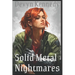 Solid Metal Nightmares