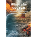 When the Sky Fell: How Natural Disasters Shaped Humanity's Oldest Myths
