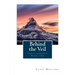 Behind the Veil: Living Within the Revealed Wisdom of God