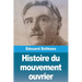 Histoire du mouvement ouvrier: Tome III: 1921 à nos jours