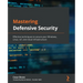 Mastering Defensive Security: Effective techniques to secure your Windows, Linux, IoT, and cloud infrastructure