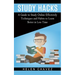 Study Hacks: A Guide to Study Online Effectively (Techniques and Habits to Learn Better in Less Time)