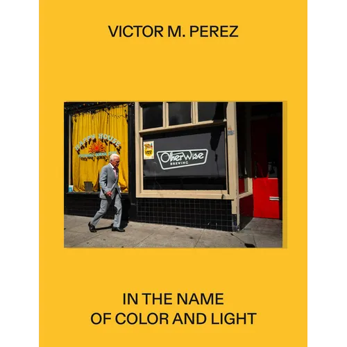 Víctor M. Pérez: In the Name of Color and Light