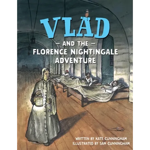 Vlad and the Florence Nightingale Adventure