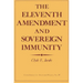 The Eleventh Amendment and Sovereign Immunity