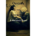 Outside the Addiction: A Mother's Story