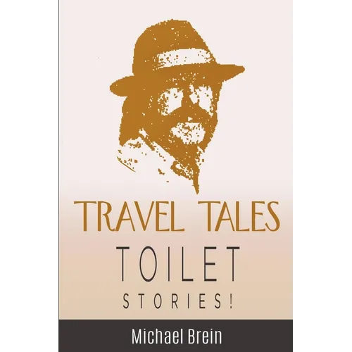 Travel Tales: Toilet Stories