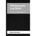Photography Log Book: For 35mm Film Cameras: 288 exposures arranged in 20 tables of 12 exposures