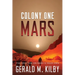 Colony One Mars: A SciFi Thriller