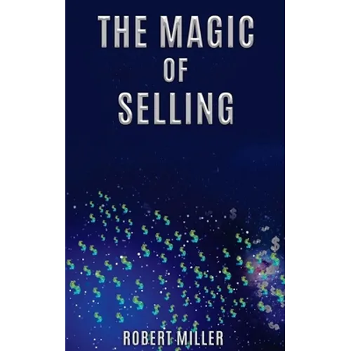 The Magic of Selling