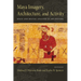 Maya Imagery, Architecture, and Activity: Space and Spatial Analysis in Art History