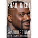 Shaq Uncut: My Story