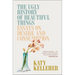 The Ugly History of Beautiful Things: Essays on Desire and Consumption