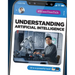 Understanding Artificial Intelligence