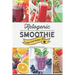 Ketogenic Smoothie: 60 Low-Carb Keto-friendly Smoothie Recipes
