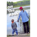 Off the Hook: Off-Beat Reporter's Tales from Michigan's Upper Peninsula (U.P.)