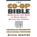 The Co-Op Bible: Everything You Need to Know about Co-Ops and Condos; Getting In, Staying In, Surviving, Thriving