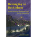 Belonging to Bethlehem: Stories from the Christmas City's Jewish Community