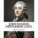 John Halifax, Gentleman (1857). By: Dinah Craik: Novel (World's classic's)