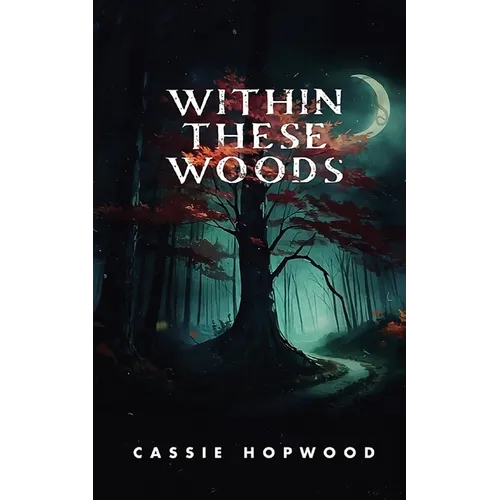 Within These Woods