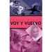 Voy y Vuelvo