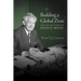 Building a Global Zion: The Life and Vision of David O. McKay