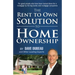 The Rent To Own Solution To Home Ownership: For good people who have been turned down for a mortgage by the big banks and mortgage companies