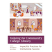 Valuing the Community College Library:: Impactful Practices for Institutional Success